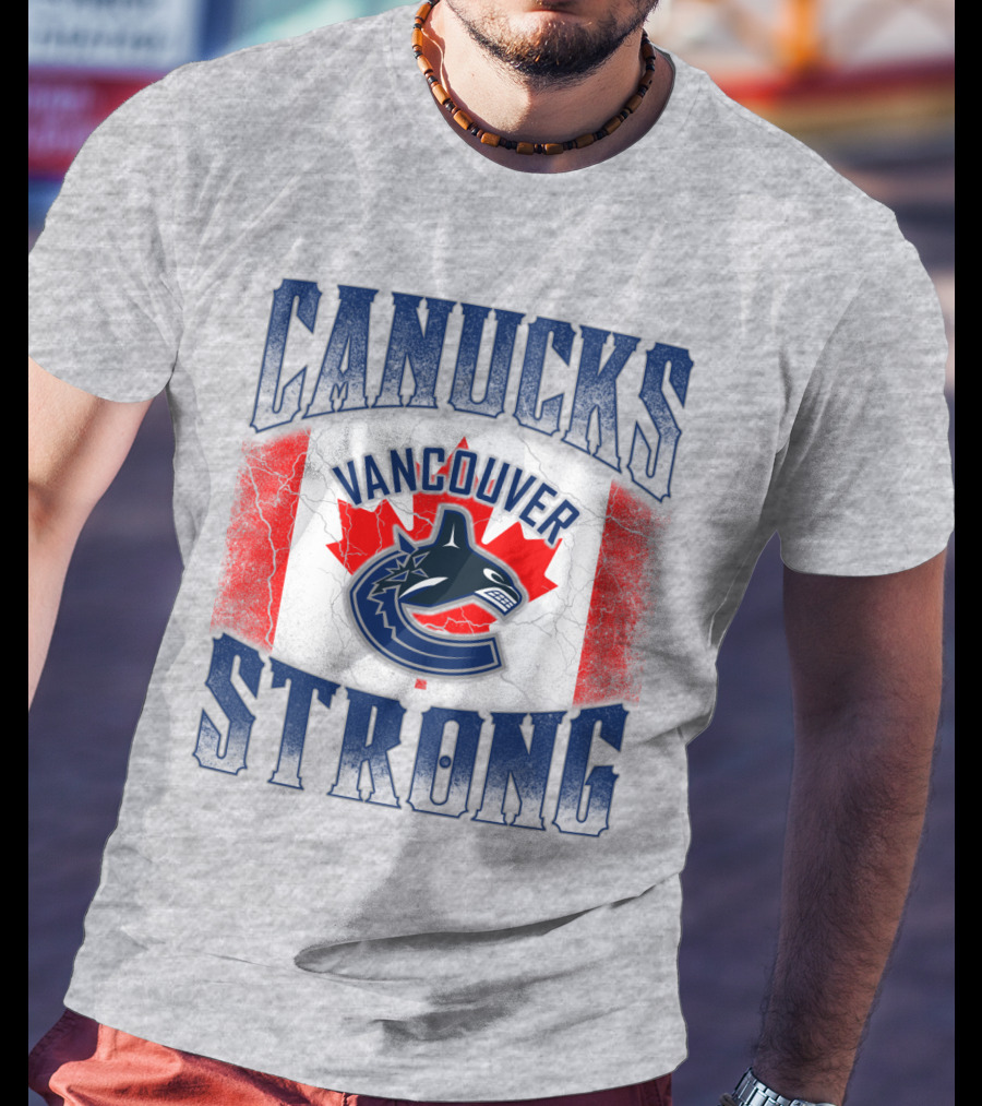 Canucks Strong Vancouver Canucks T-Shirt