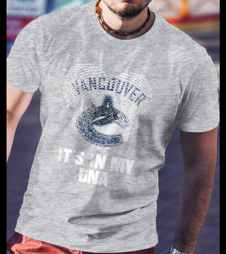 Vancouver Canucks It's In My Dna T-Shirt
