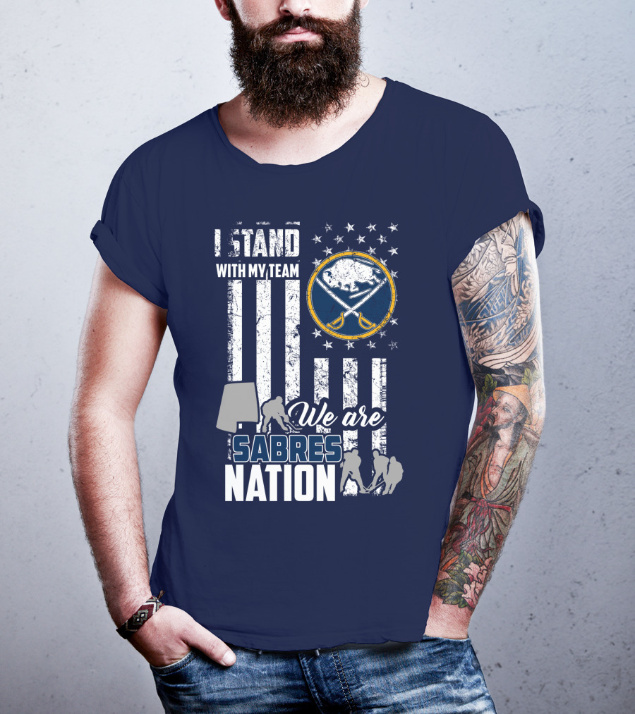 I Stand With My Team We Are Buffalo Sabres Nation T-Shirt