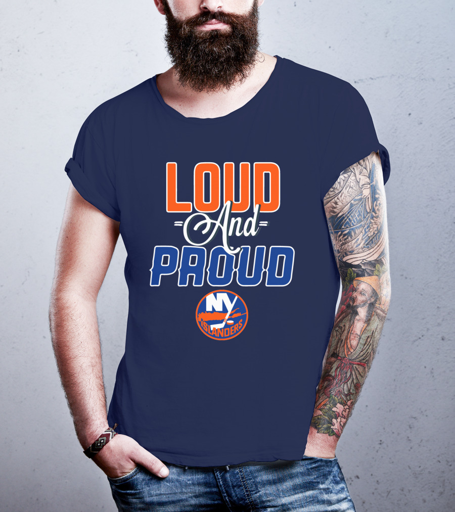 New York Islanders Loud And Proud T-Shirt