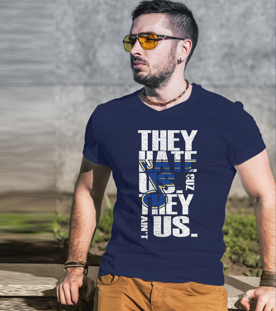 St. Louis Blues They Hate Us 'Cause They Ain't Us T-Shirt