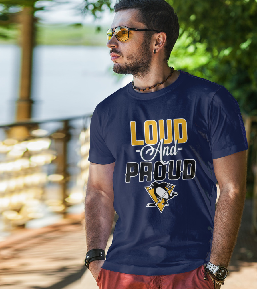 Loud And Proud Pittsburgh Penguins T-Shirt