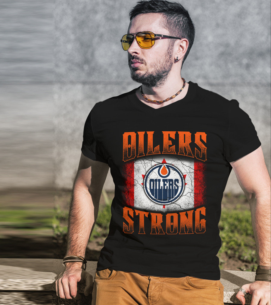 Oilers Strong Edmonton Oilers Canada Flag T-Shirt