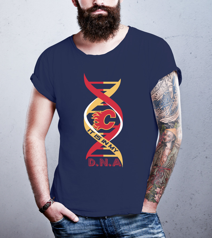 Calgary Flames It Is In My Dna T-Shirt