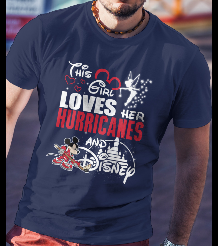 This Girl Loves Her Hurricanes And Disney T-Shirt