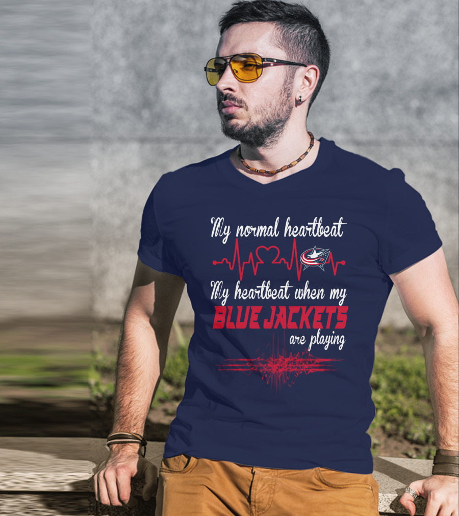 My Normal Heartbeat My Heartbeat When My Blue Jackets Are Playing T-Shirt