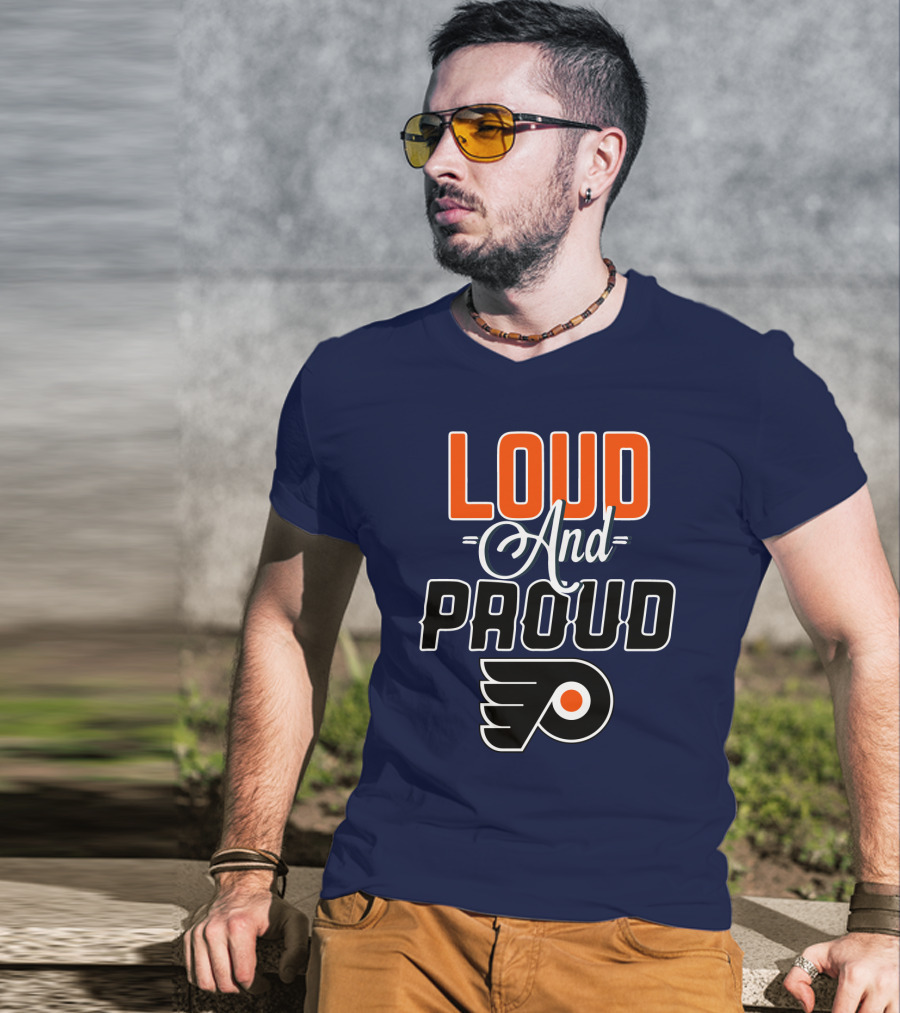 Loudest And Proud Philadelphia Flyers T-Shirt