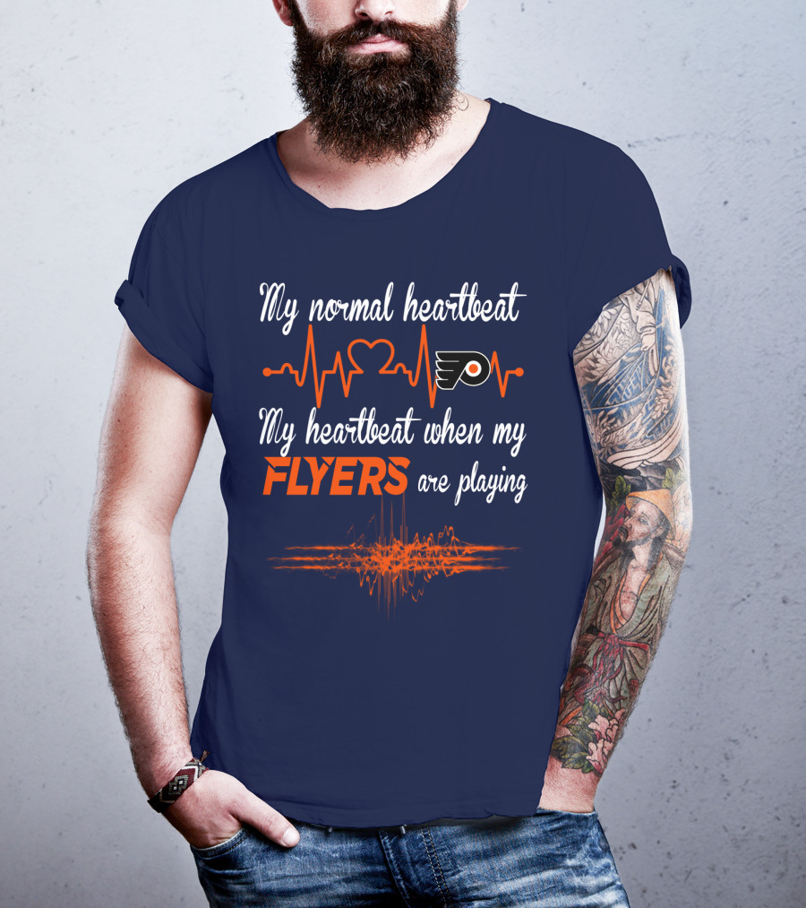 My Normal Heartbeat My Heartbeat When My Philadelphia Flyers Are Playing T-Shirt