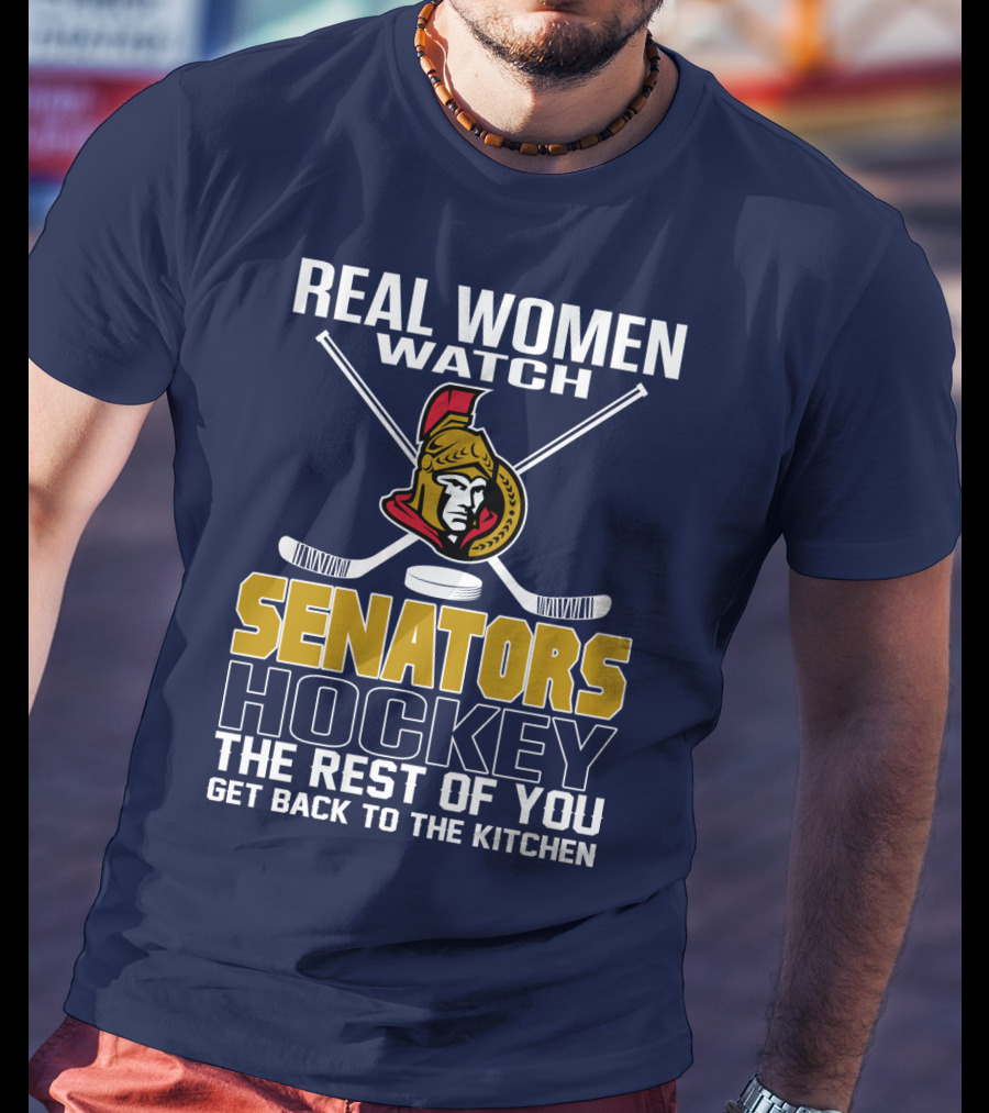 Real Women Watch Senators Hockey T-Shirt