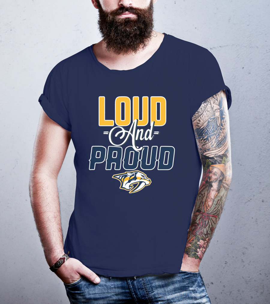 Loud And Proud Nashville Predators T-Shirt