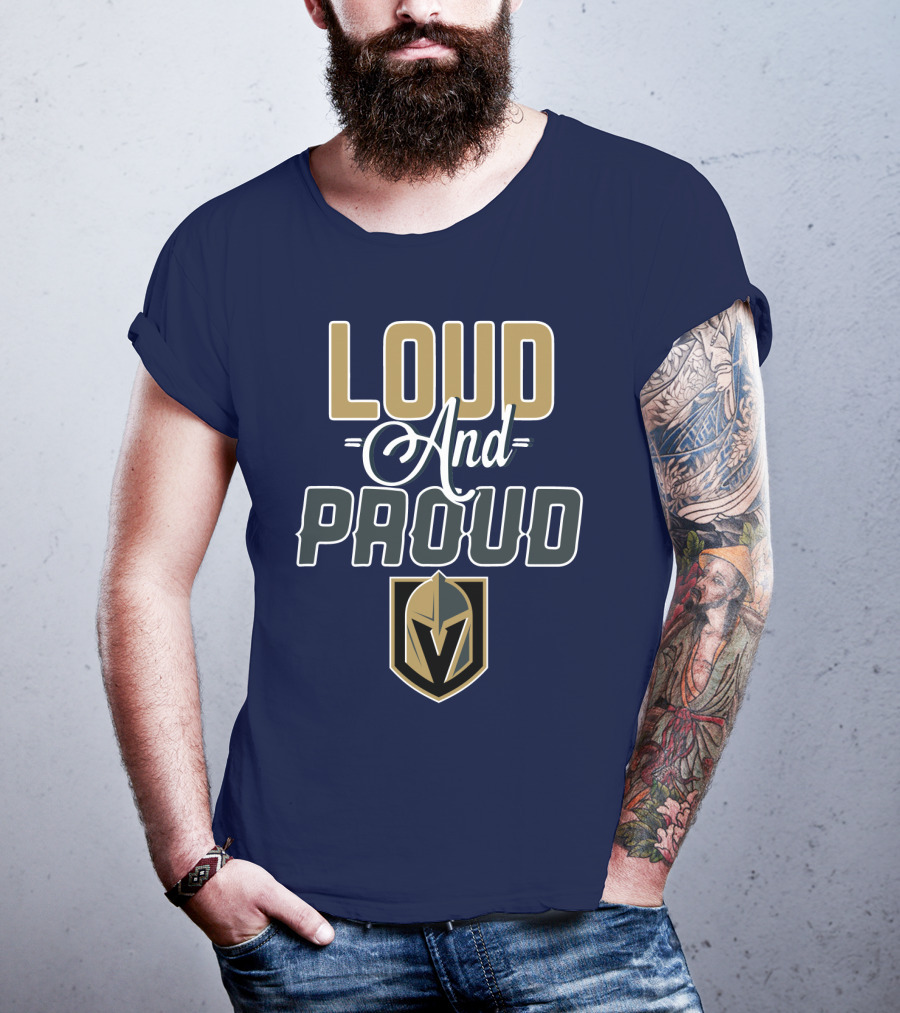 Loud And Proud Vegas Golden Knights T-Shirt