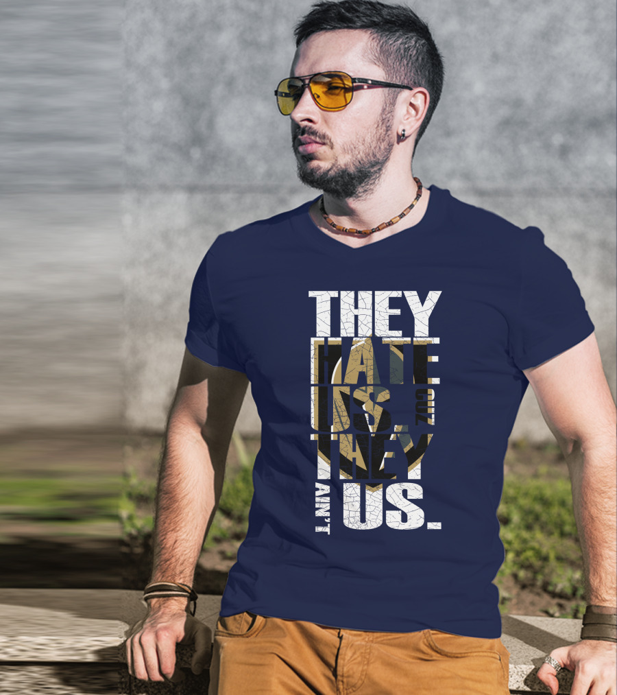 They Hate Us Cuz They Ain't Us Vegas Golden Knights T-Shirt