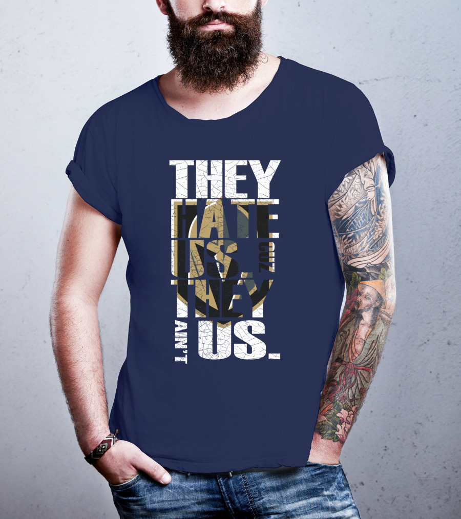 They Hate Us Cuz They Ain't Us Vegas Golden Knights T-Shirt