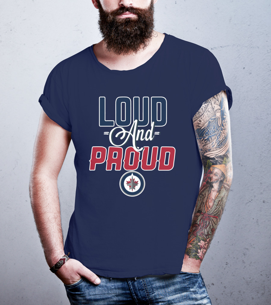 Loud And Proud Winnipeg Jets T-Shirt
