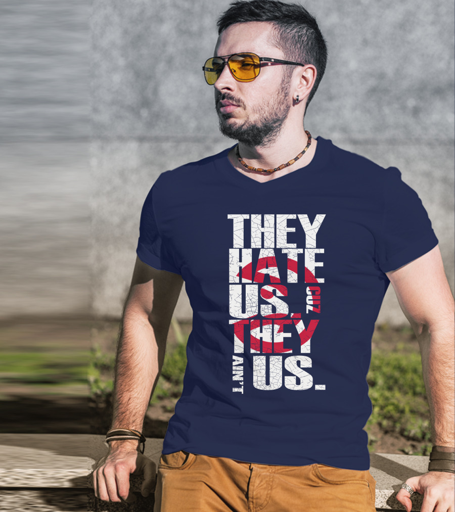 They Hate Us Cuz They Ain't Us Atlanta Hawks T-Shirt