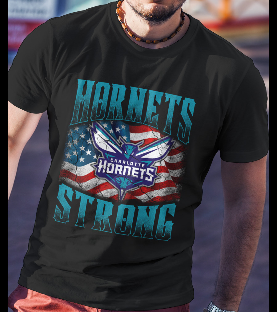 Hornets Strong Charlotte Hornets American Flag T-Shirt