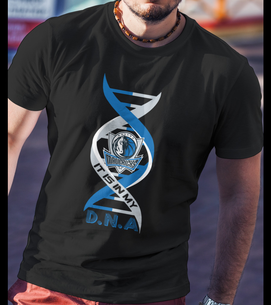 Dallas Mavericks It Is In My DNA. T-Shirt
