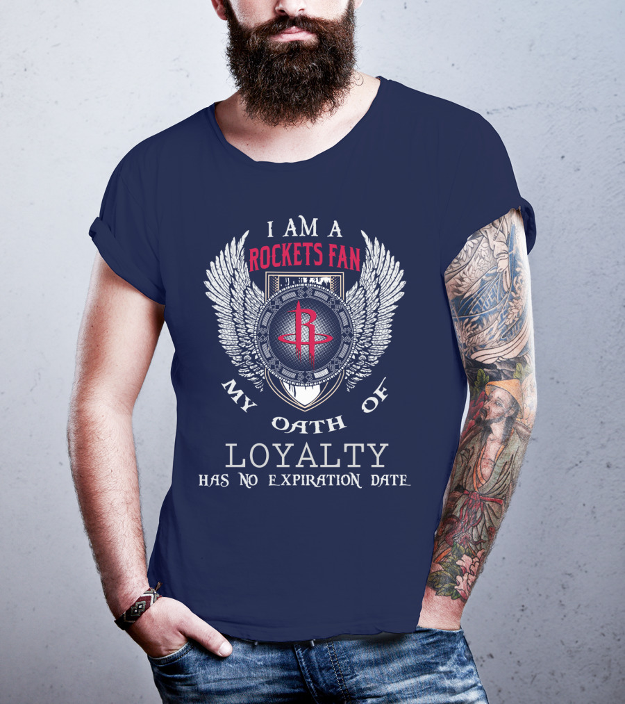 I Am A Rockets Fan My Oath Of Loyalty Has No Expiration Date T-Shirt
