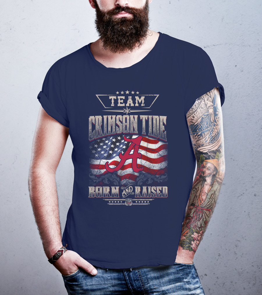 Team Crimson Tide Born And Raised T-Shirt