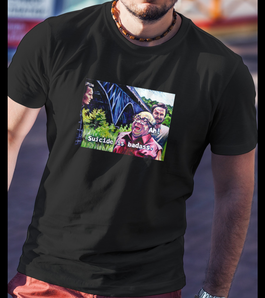 Ah Suicide Is Badass T-Shirt