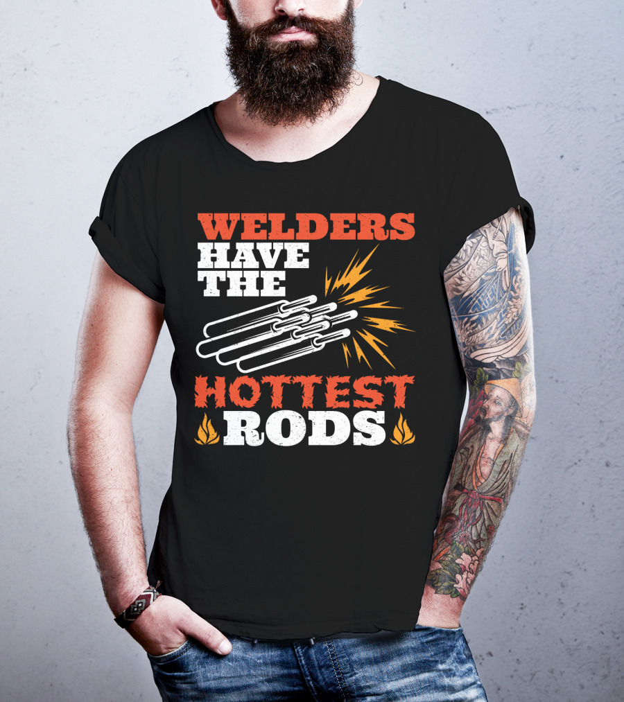 Welders Have The Hottest Rods Sparks Flame Motif T-Shirt