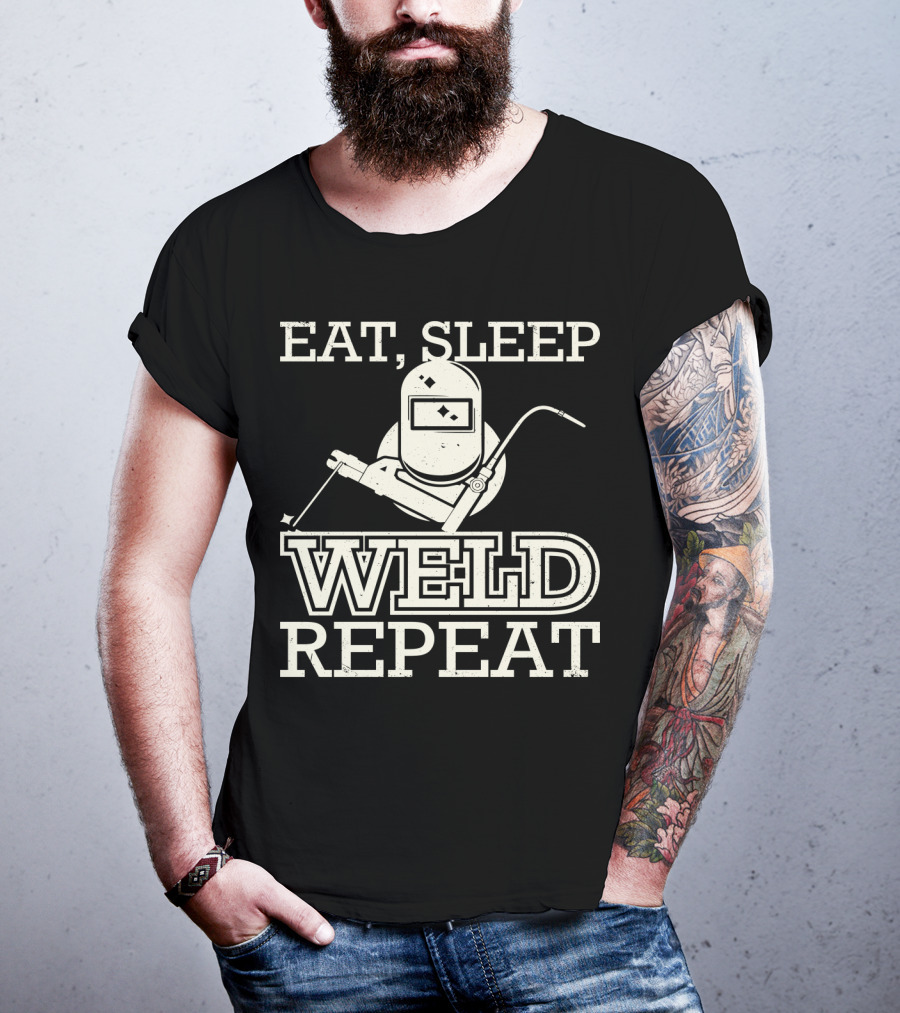 Eat Sleep Weld Repeat Funny Welder With Welding Helmet T-Shirt