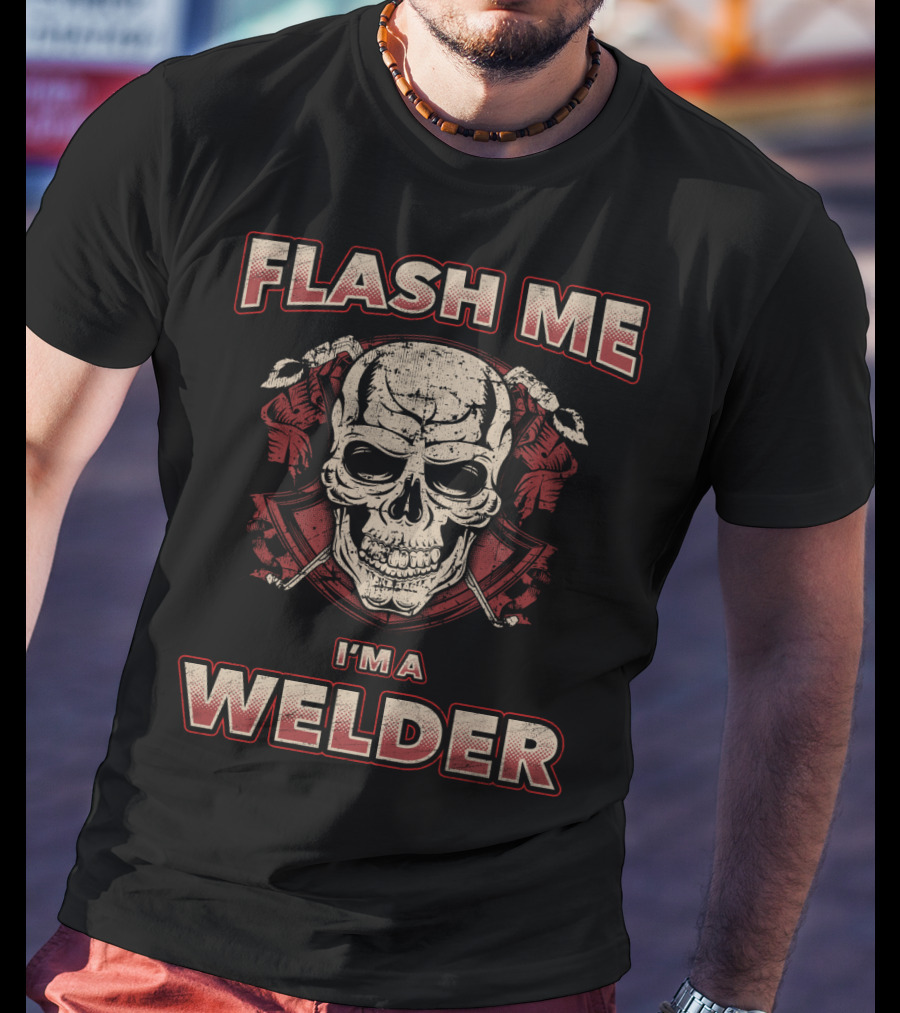 Flash Me I'm A Welder Skull With Wrenches T-Shirt