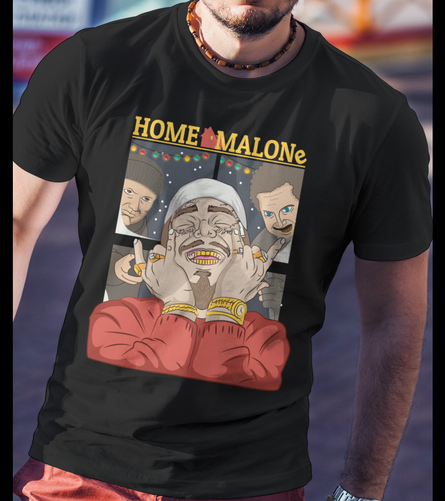 Home Malone Parody Featuring Post Malone Holiday Mashup With Home Alone Villains T-Shirt