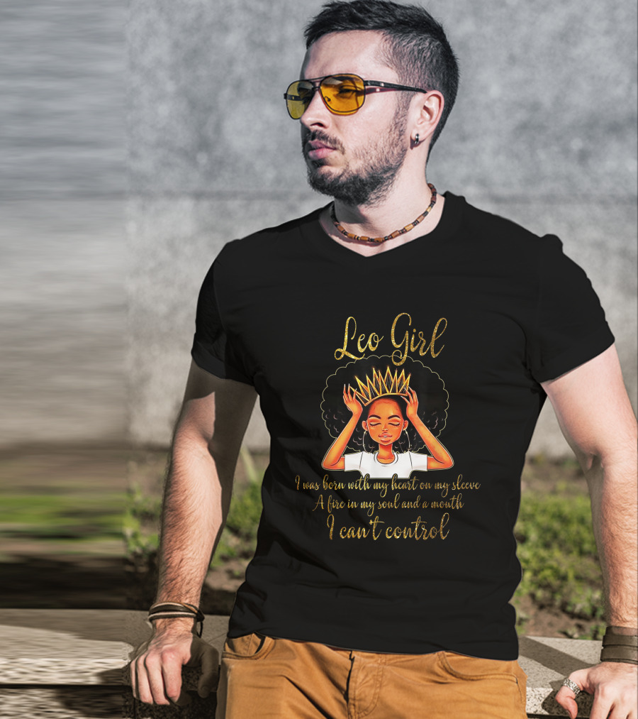 Leo Girl Heart On Sleeve Fire Soul Can't Control T-Shirt