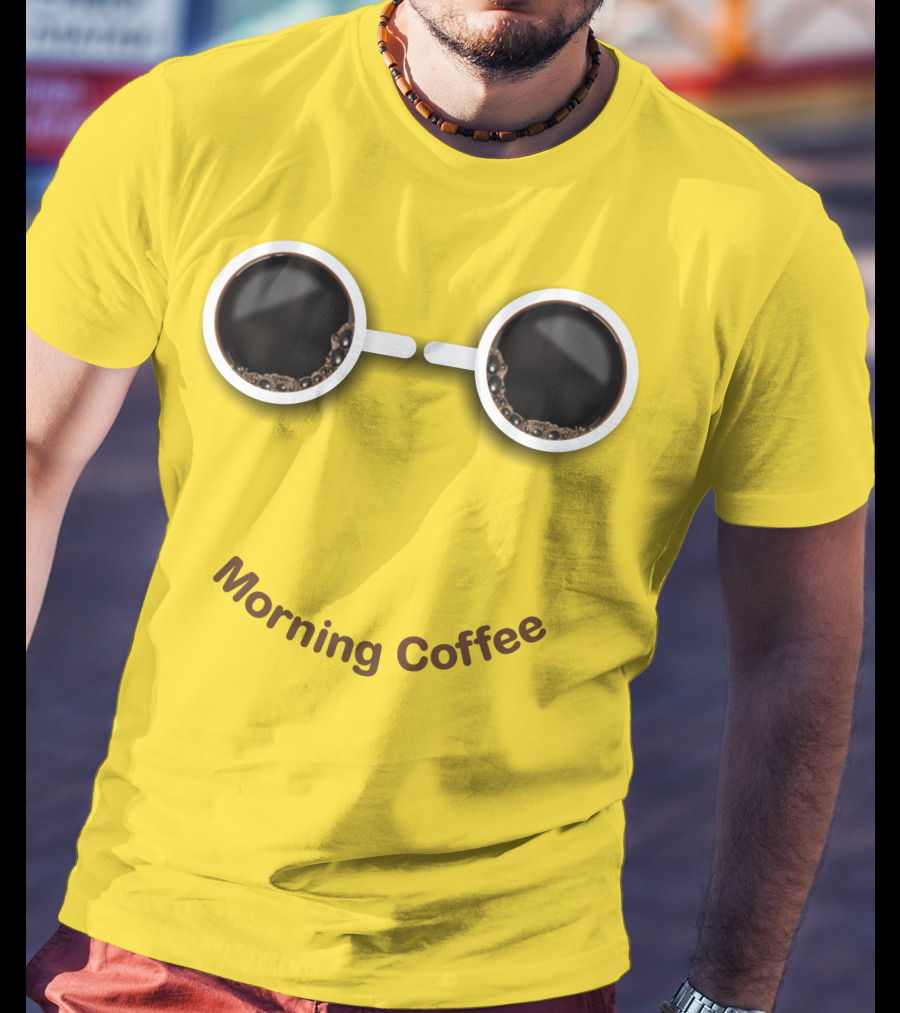 Morning Coffee Smile With Cup Glasses T-Shirt