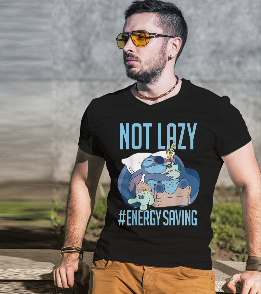 Disney Lilo And Stitch Not Lazy Energy Saving #EnergySaving T-Shirt