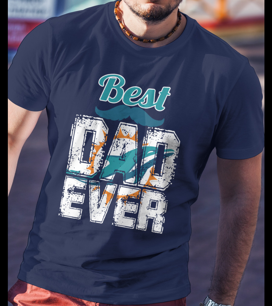 Best Dad Ever Dolphins T-Shirt