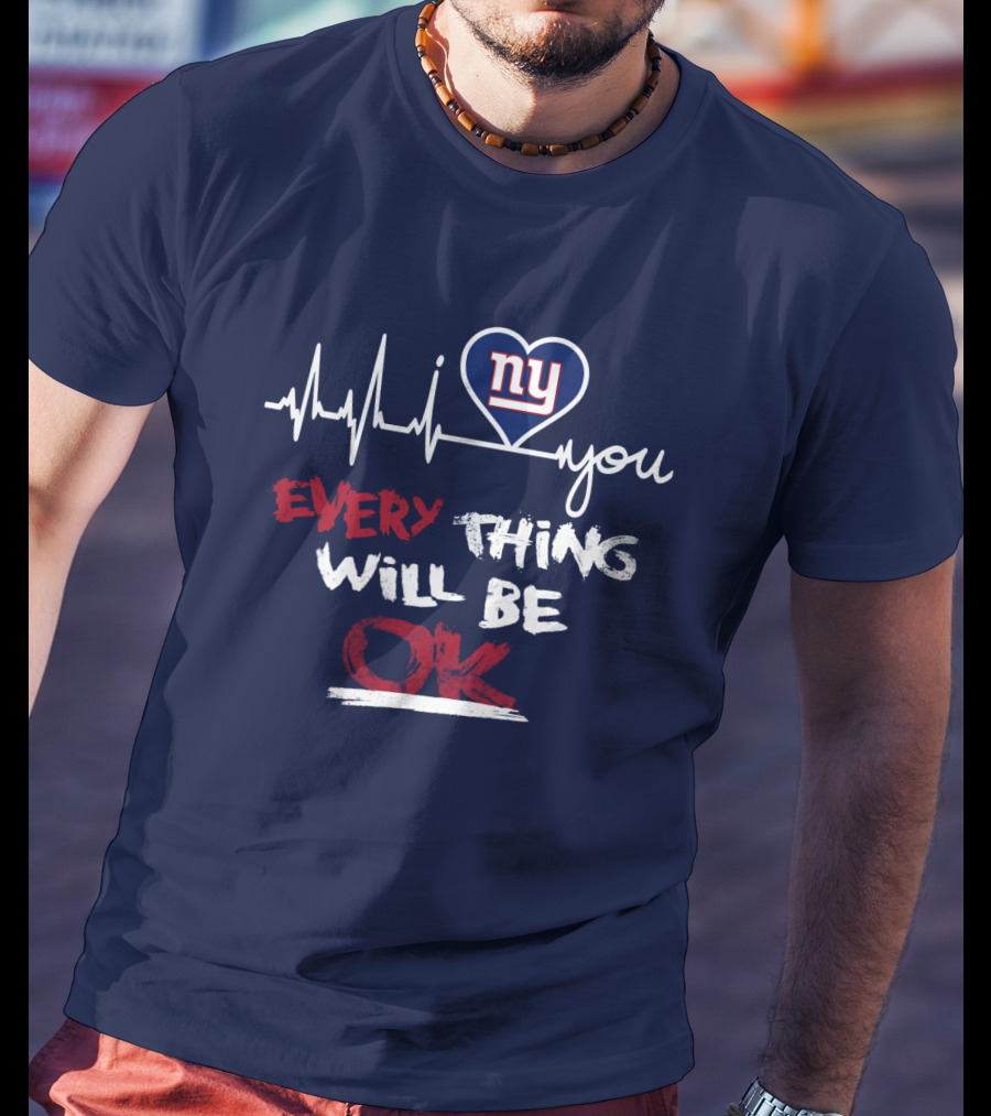 Ny Giants Heartbeat Every Thing Will Be Ok T-Shirt