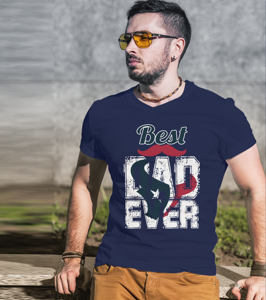 Best Dad Ever Texans T-Shirt