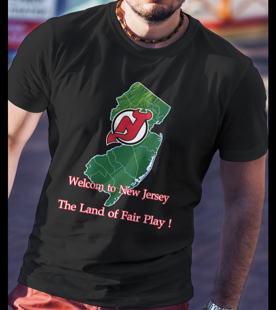 Welcome To New Jersey Devils The Land Of Fair Play T-Shirt