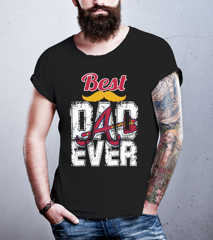 Best Dad Ever Braves A Logo Moustache T-Shirt