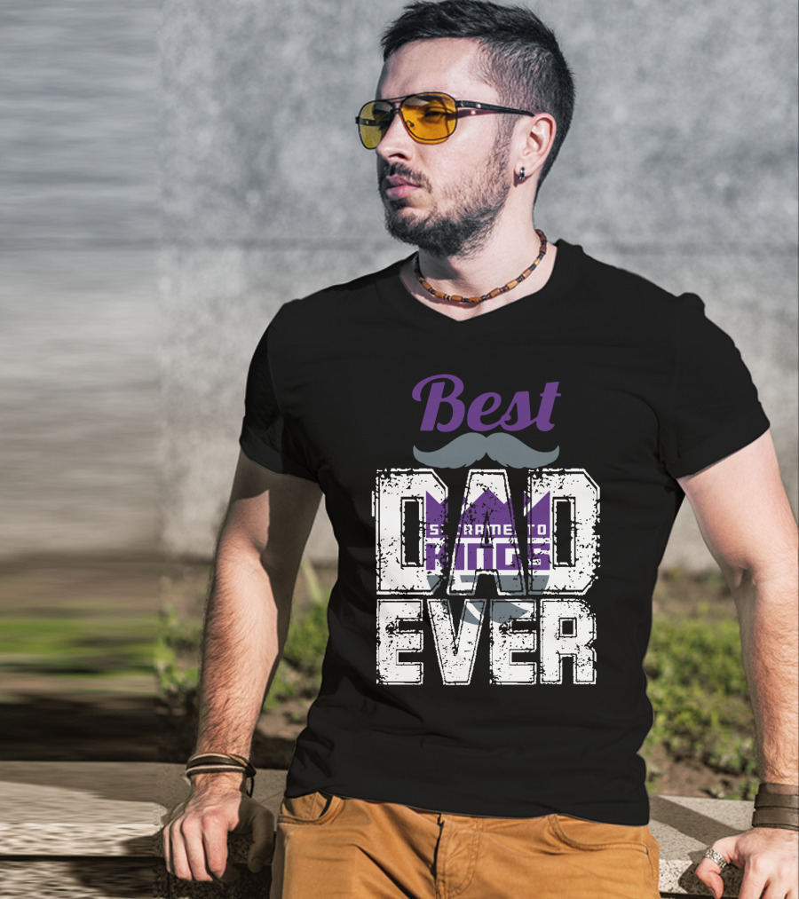 Best Sacramento Kings Dad Ever T-Shirt