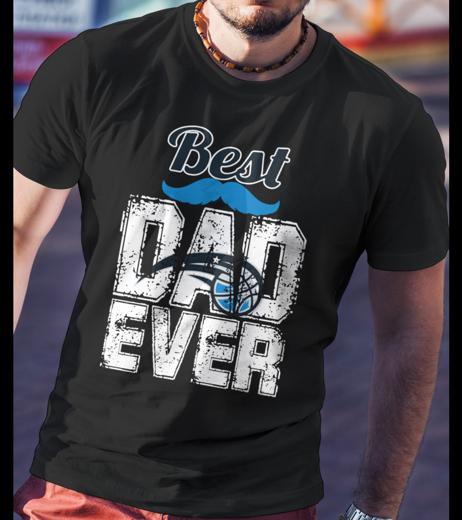 Best Dad Ever Orlando Magic Basketball T-Shirt