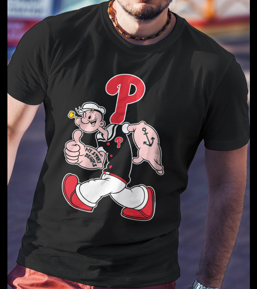 Popeye Phillies P Mascot My Story Designs T-Shirt