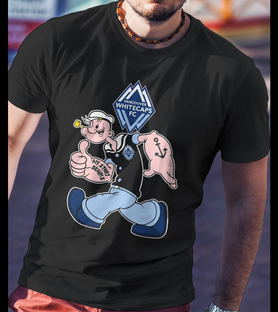 Vancouver Whitecaps Fc Popeye My Story Begins T-Shirt
