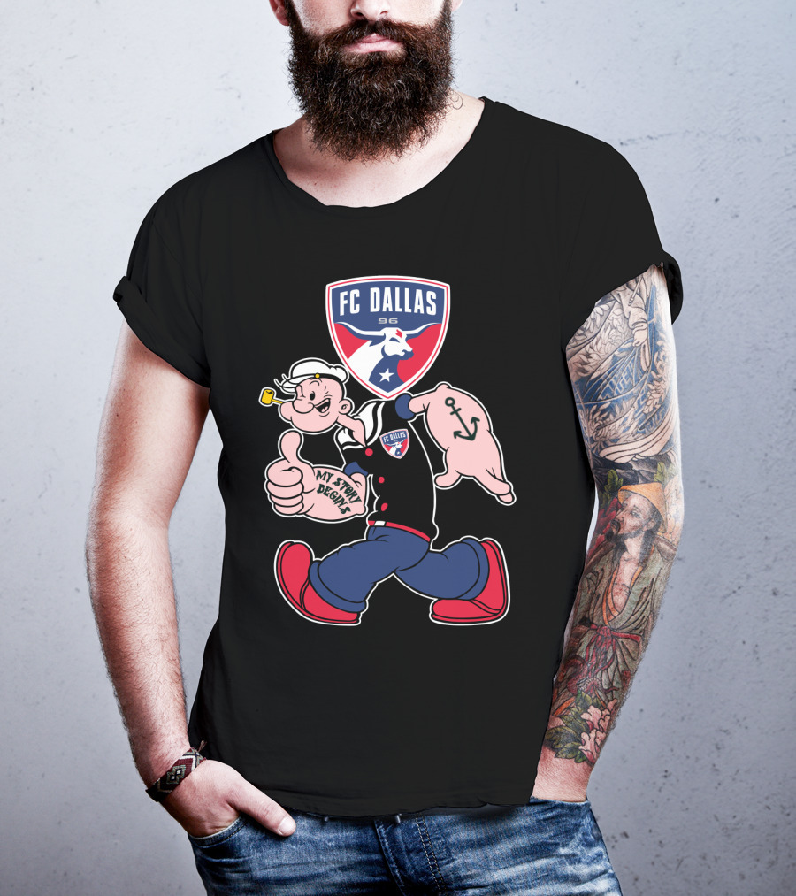 Fc Dallas 96 Popeye My Story Begins Anchor T-Shirt