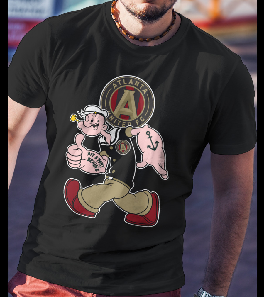 Atlanta United Fc Popeye My Story Begins T-Shirt