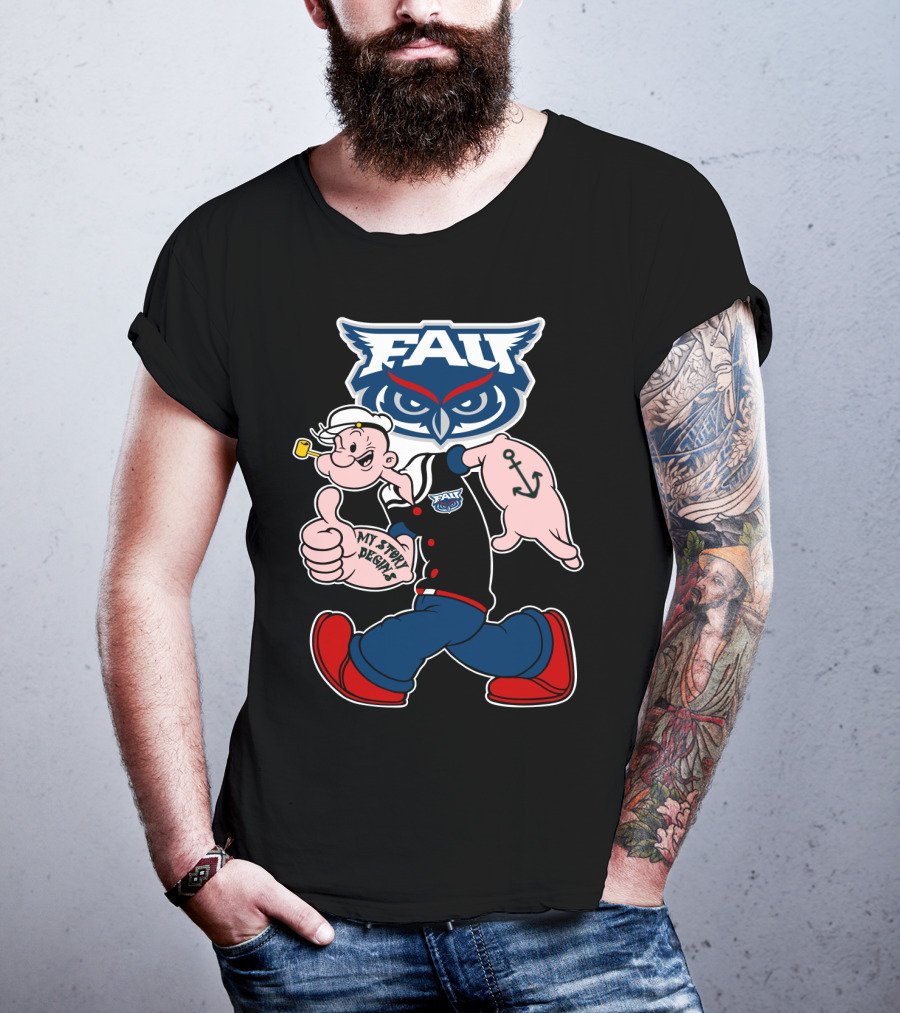 Fau Florida Atlantic Owls Popeye My Story Designs 212 T-Shirt