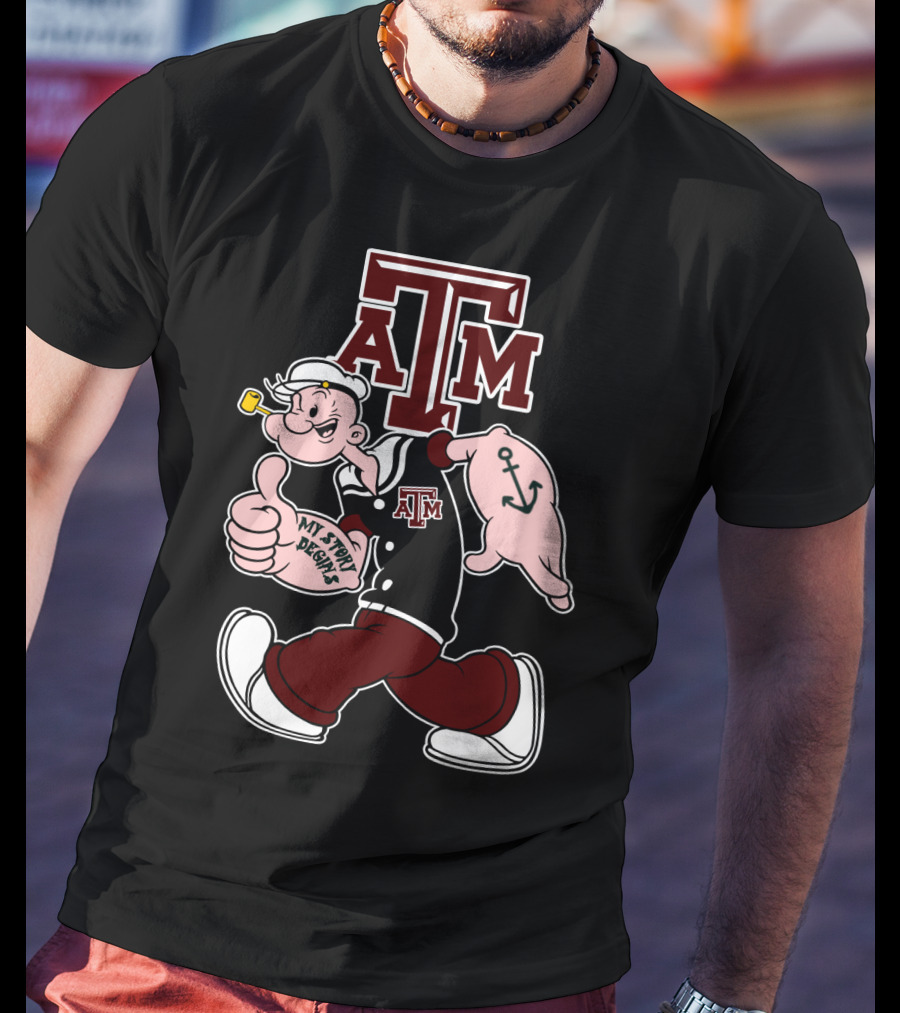 Texas A&M Aggies Popeye My Story Designs T-Shirt
