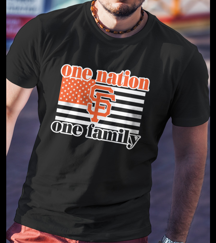 One Nation One Family San Francisco Giants T-Shirt