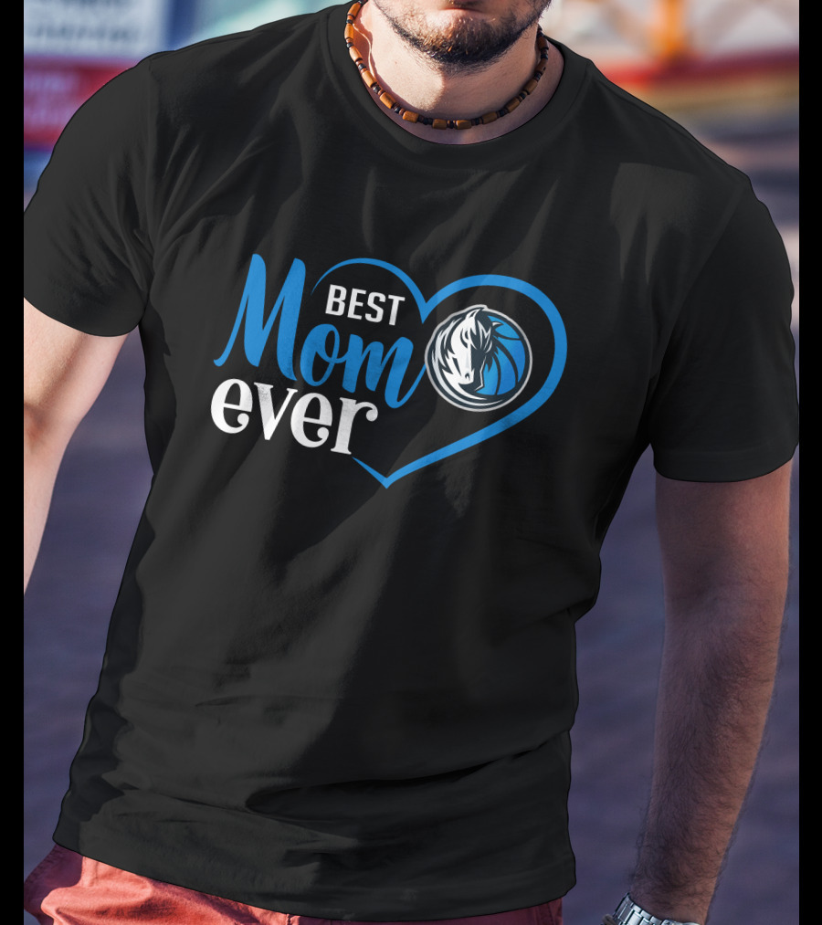 Dallas Mavericks Best Mom Ever Heart T-Shirt