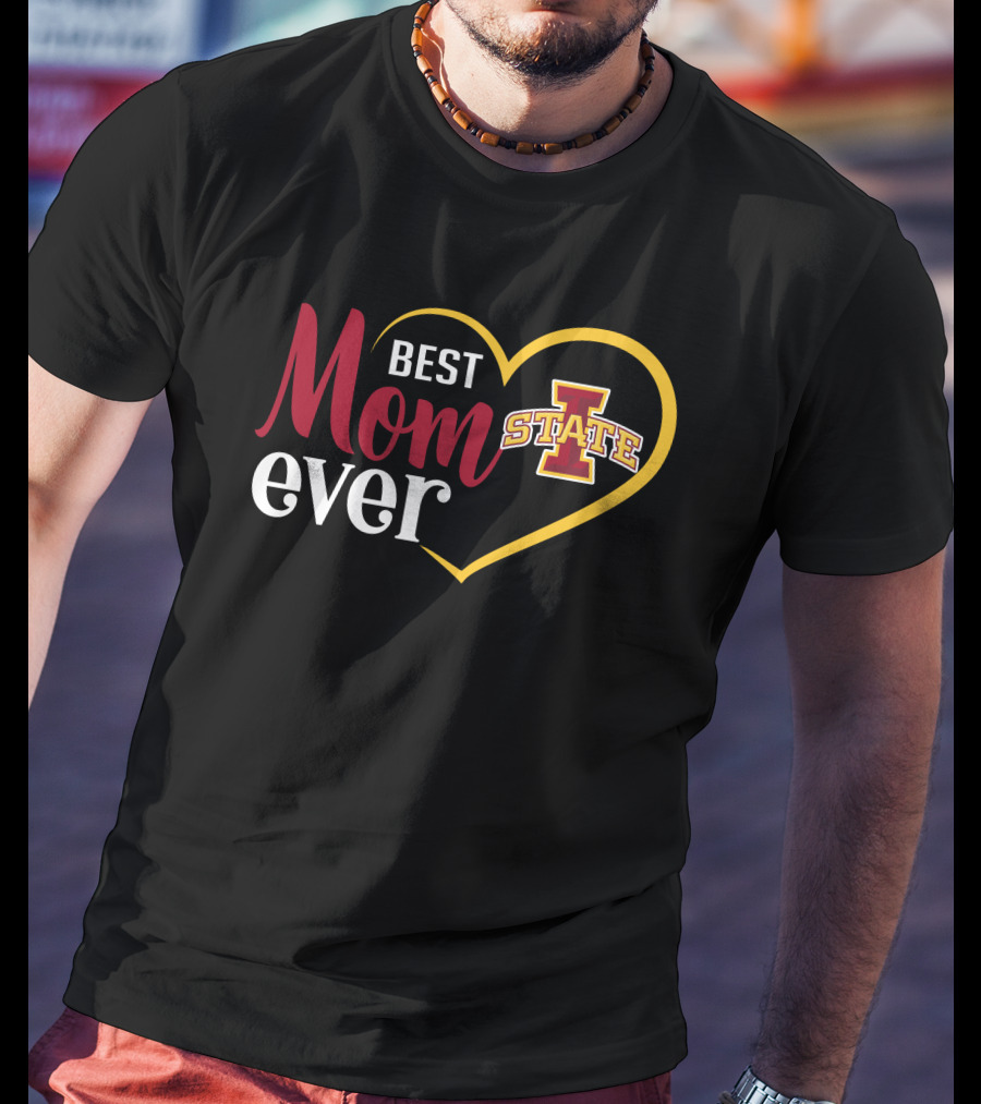 Iowa State Cyclones Best Mom Ever Heart T-Shirt