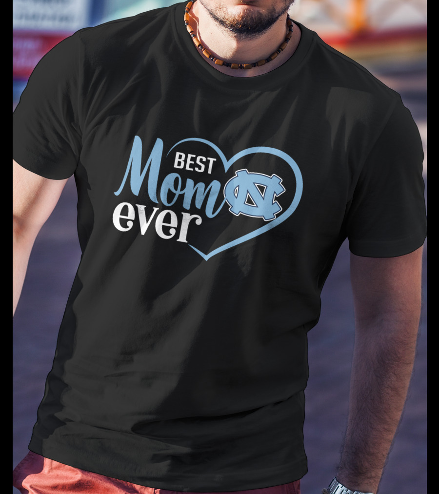 North Carolina Tar Heels Best Mom Ever Heart T-Shirt