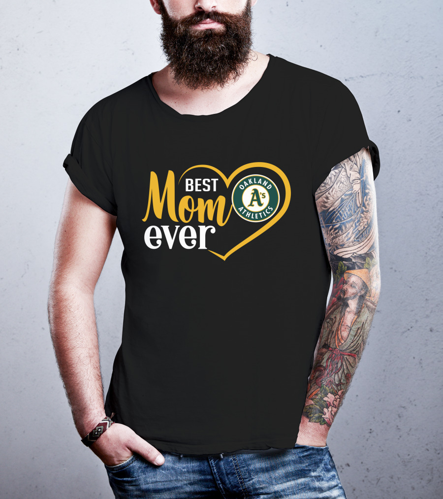 Oakland Athletics A's Best Mom Ever Heart T-Shirt
