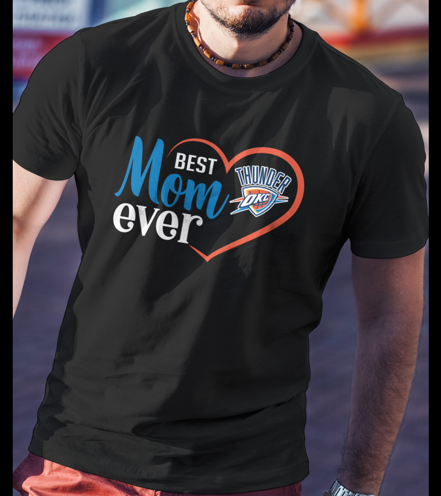Oklahoma City Thunder Best Mom Ever Heart T-Shirt